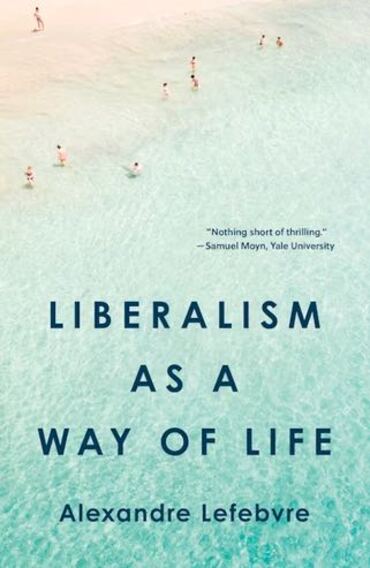 Liberalism as a Way of Life 